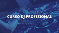 CURSO DJ PROFESIONAL Intensivo Verano